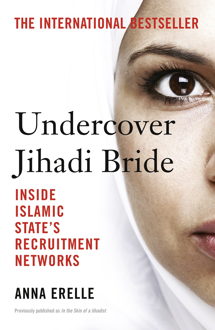 Обложка книги «Undercover Jihadi Bride: Inside Islamic State’s Recruitment Networks»