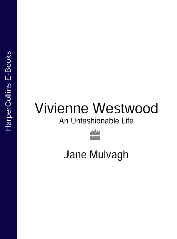Обложка книги «Vivienne Westwood: An Unfashionable Life»