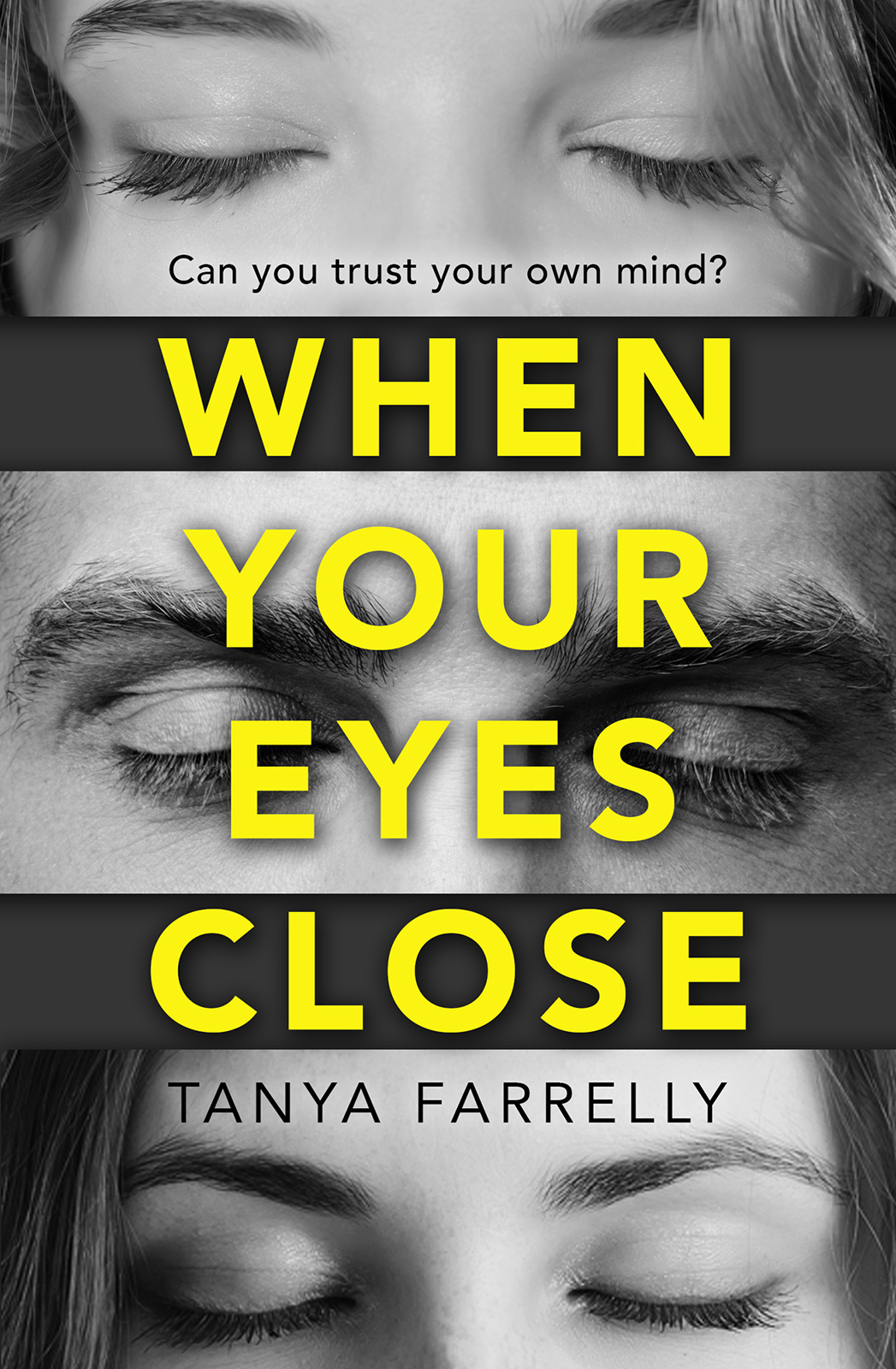 Обложка книги «When Your Eyes Close: A psychological thriller unlike anything you’ve read before!»