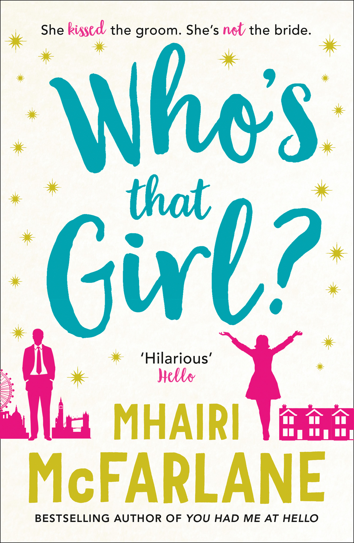 Обложка книги «Who’s That Girl?: A laugh-out-loud sparky romcom!»
