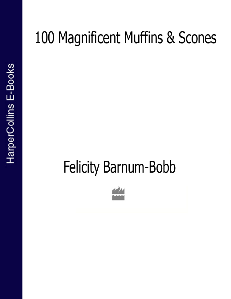 Обложка книги «100 Magnificent Muffins and Scones»