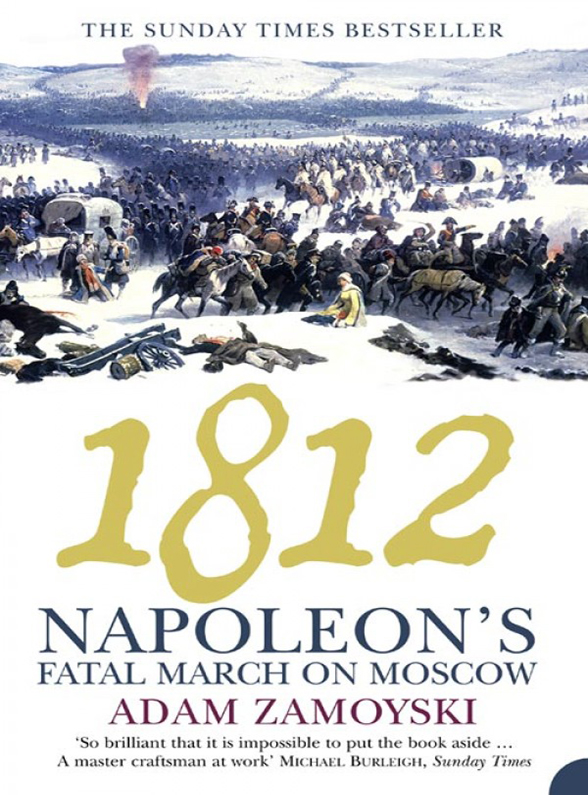 Обложка книги «1812: Napoleon’s Fatal March on Moscow»