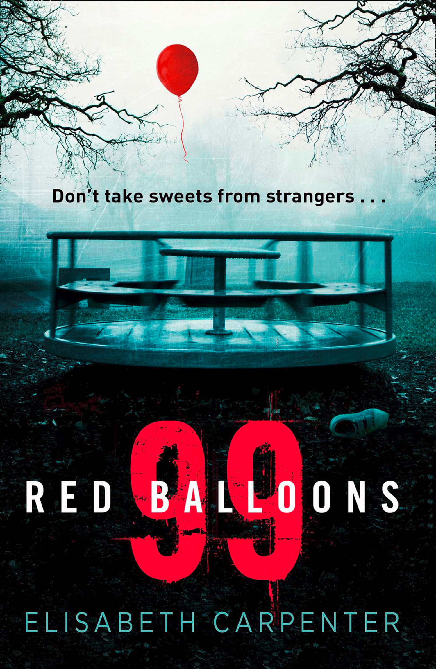 Обложка книги «99 Red Balloons: A chillingly clever psychological thriller with a stomach-flipping twist»