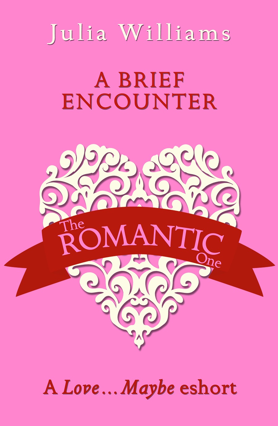 Обложка книги «A Brief Encounter: A Love…Maybe Valentine eShort»