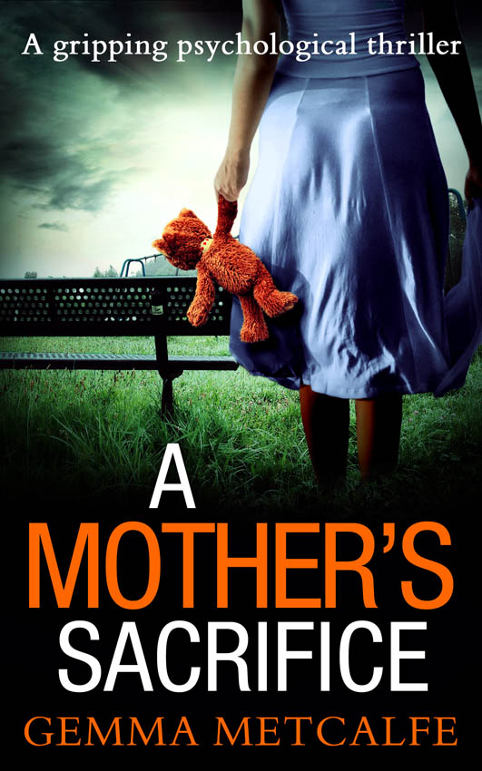 Обложка книги «A Mother’s Sacrifice: A brand new psychological thriller with a gripping twist»