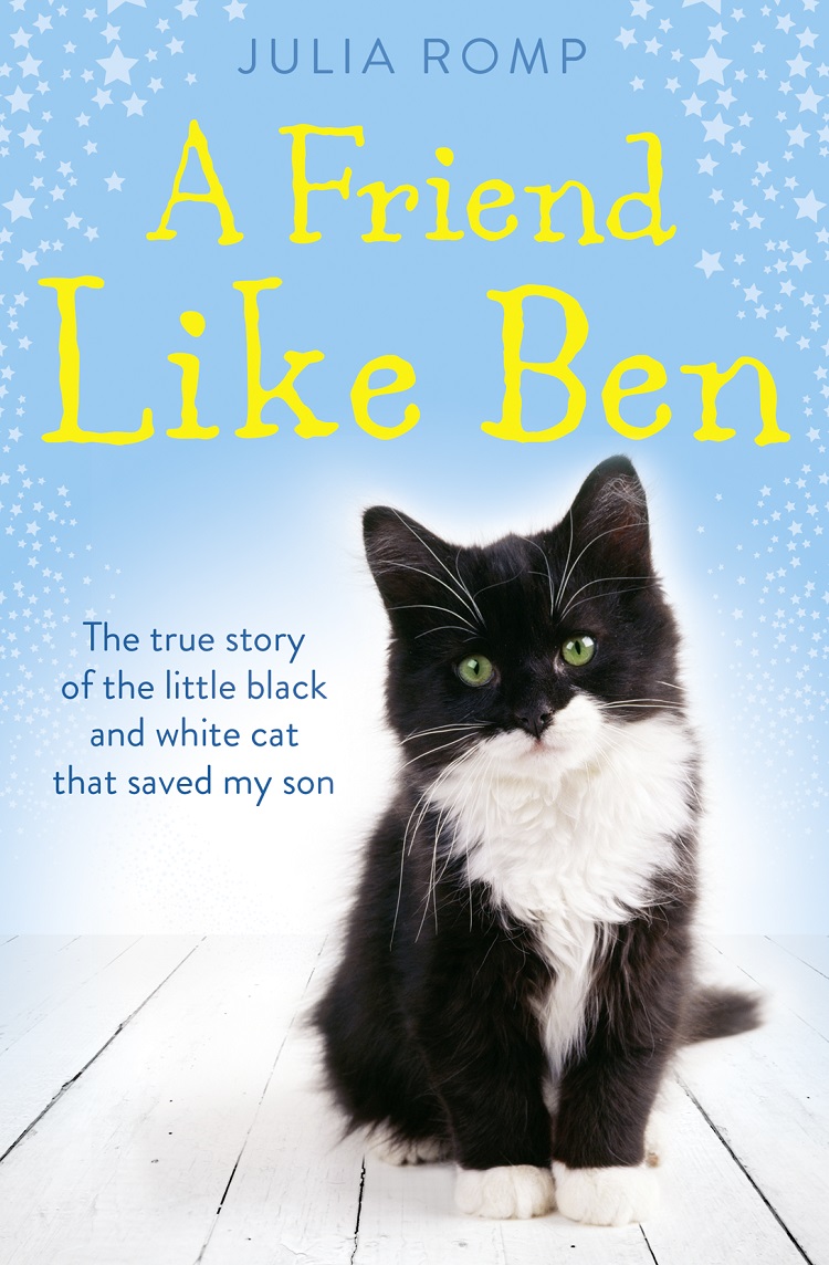 Обложка книги «A Friend Like Ben: The true story of the little black and white cat that saved my son»