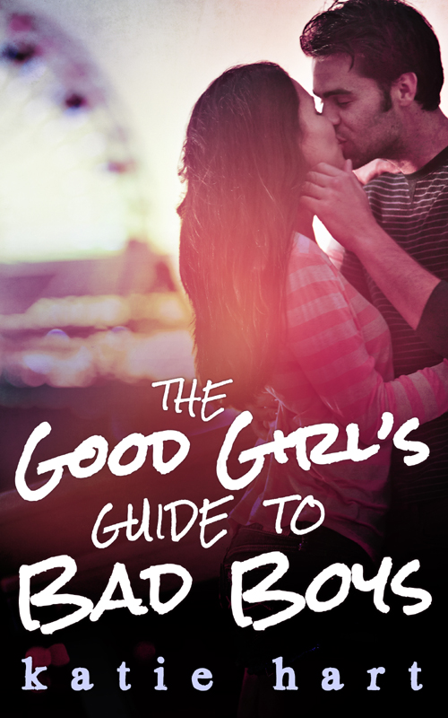 Обложка книги «A Good Girl’s Guide To Bad Boys»