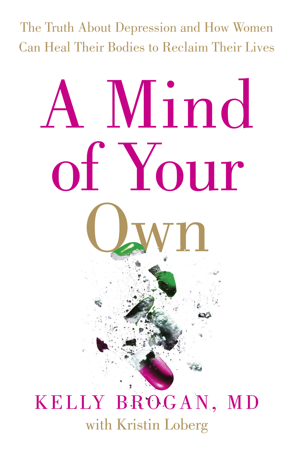 Обложка книги «A Mind of Your Own: The Truth About Depression and How Women Can Heal Their Bodies to Reclaim Their Lives»