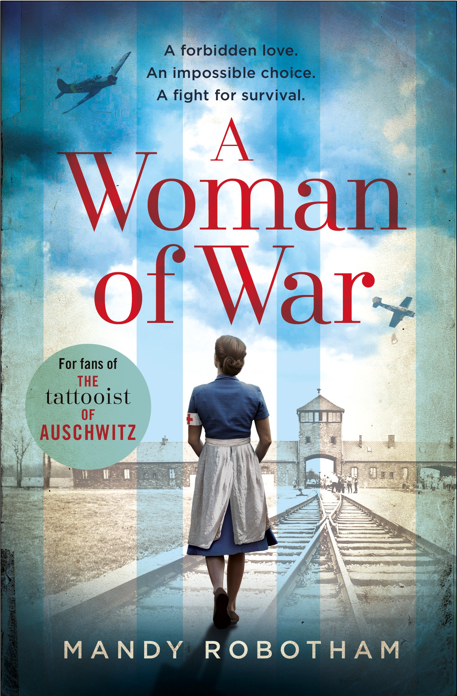 Обложка книги «A Woman of War: A new voice in historical fiction for 2018, for fans of The Tattooist of Auschwitz»