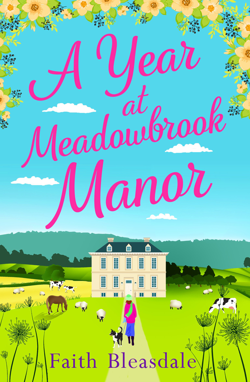 Обложка книги «A Year at Meadowbrook Manor: Escape to the countryside this year with this perfect feel-good romance read in 2018»