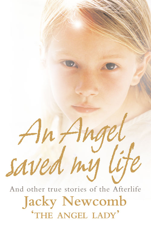 Обложка книги «An Angel Saved My Life: And Other True Stories of the Afterlife»