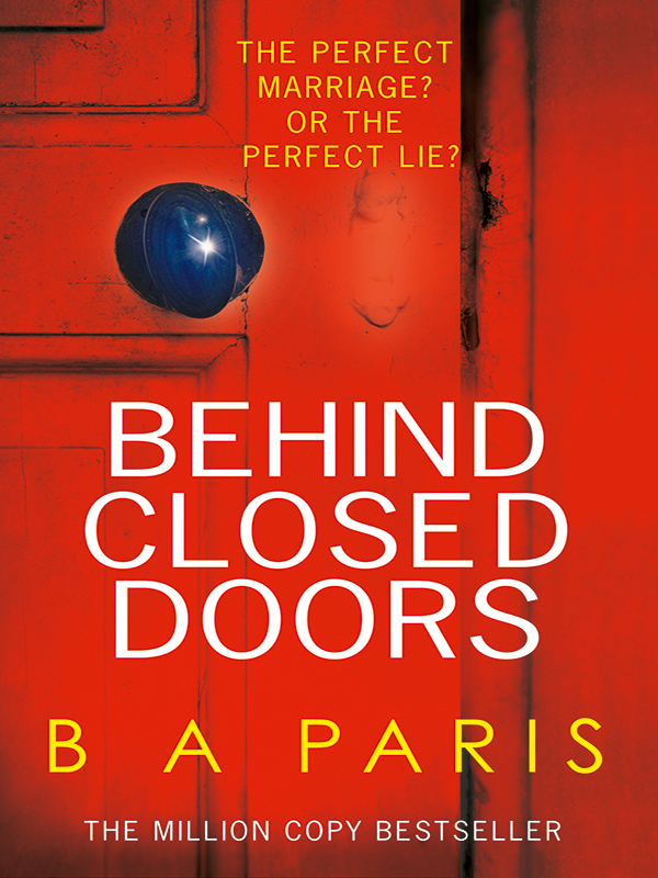 Обложка книги «Behind Closed Doors: The gripping psychological thriller everyone is raving about»