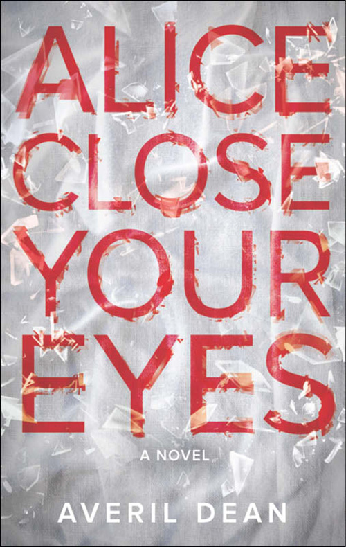 Обложка книги «Alice Close Your Eyes»