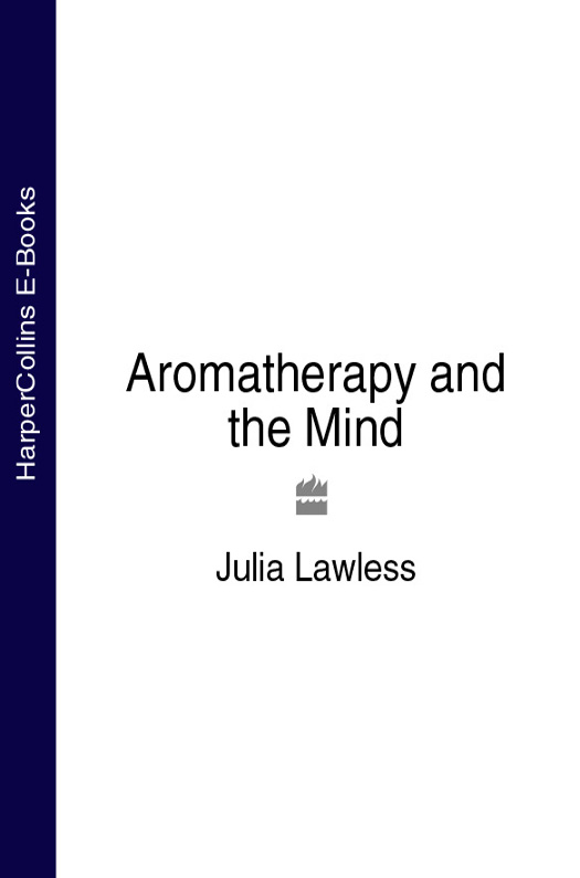 Обложка книги «Aromatherapy and the Mind»