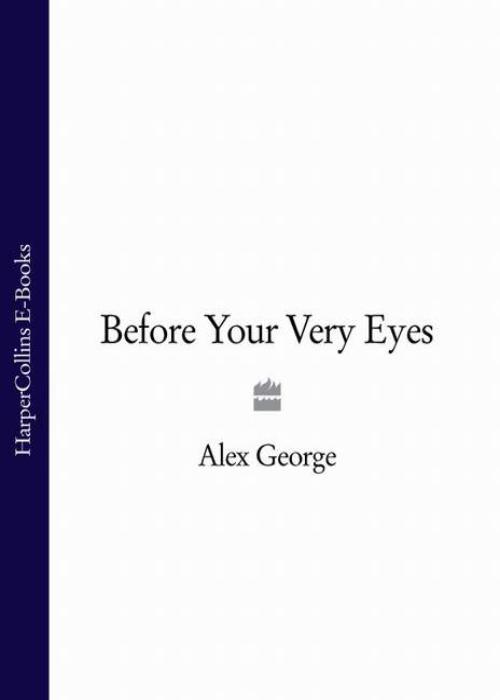 Обложка книги «Before Your Very Eyes»