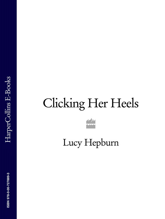 Обложка книги «Clicking Her Heels»