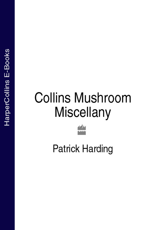 Обложка книги «Collins Mushroom Miscellany»
