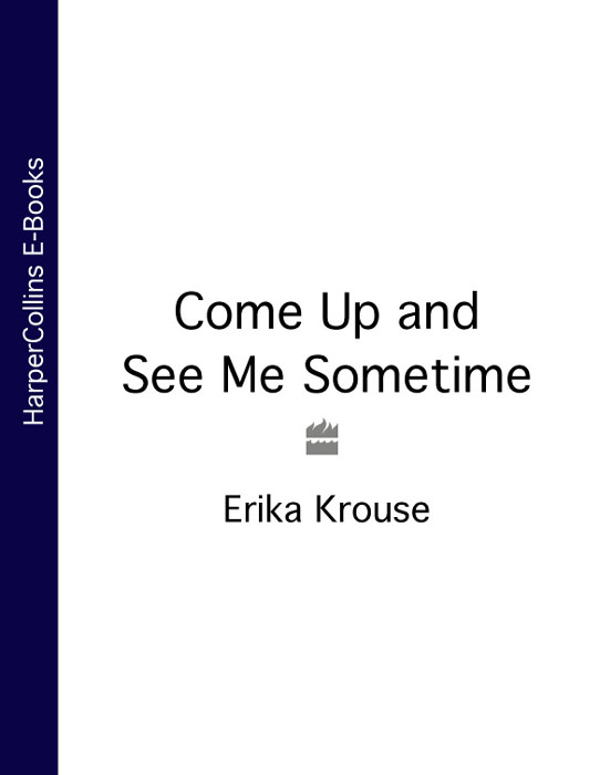 Обложка книги «Come Up and See Me Sometime»