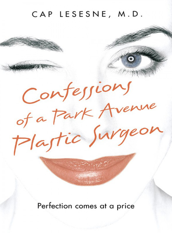 Обложка книги «Confessions of a Park Avenue Plastic Surgeon»