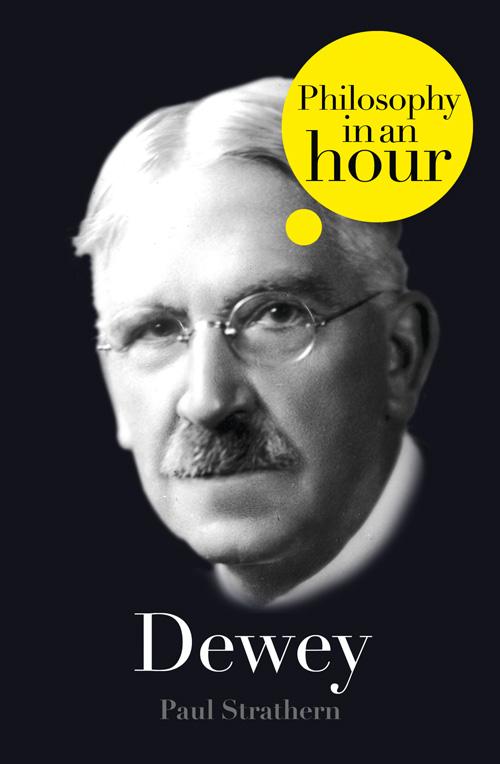 Обложка книги «Dewey: Philosophy in an Hour»