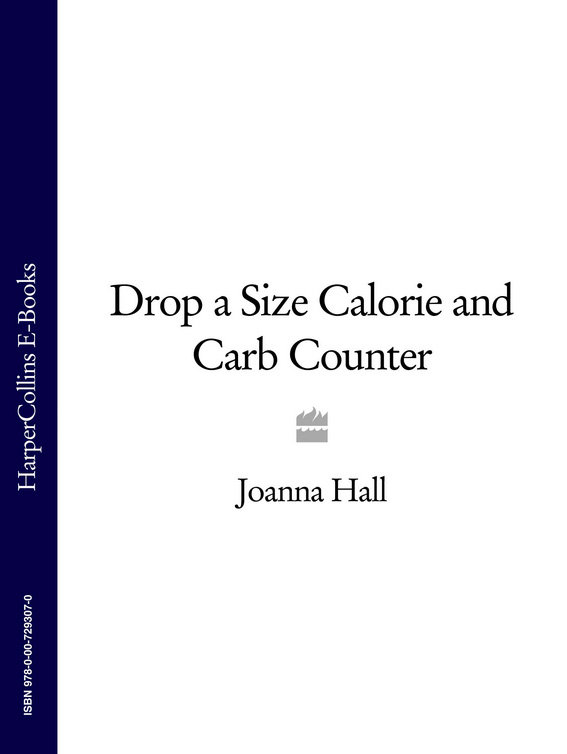 Обложка книги «Drop a Size Calorie and Carb Counter»