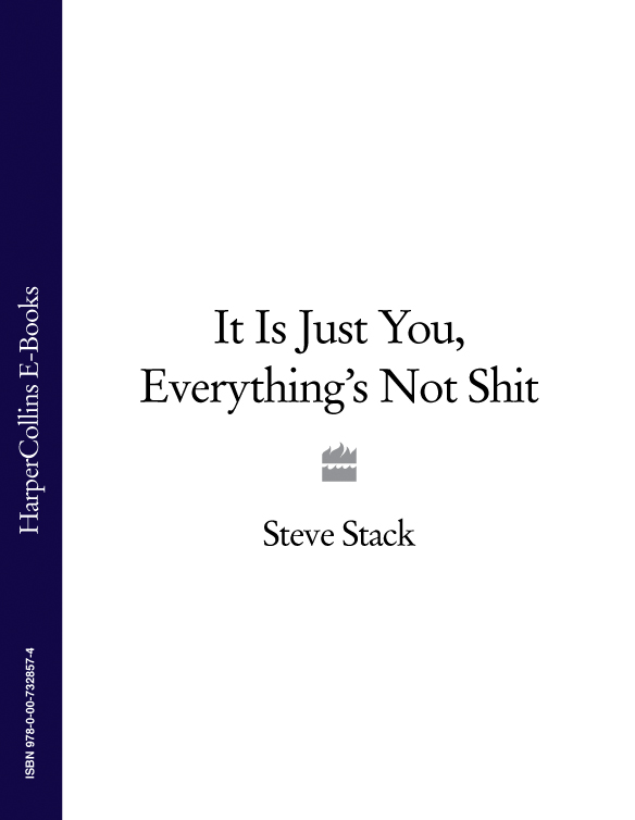 Обложка книги «It Is Just You, Everything’s Not Shit»