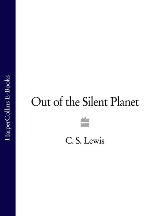 Обложка книги «Out of the Silent Planet»