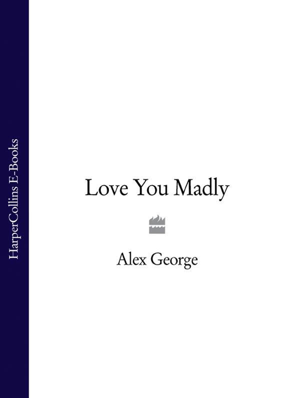 Обложка книги «Love You Madly»