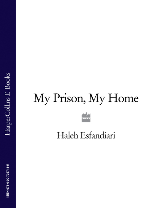 Обложка книги «My Prison, My Home»