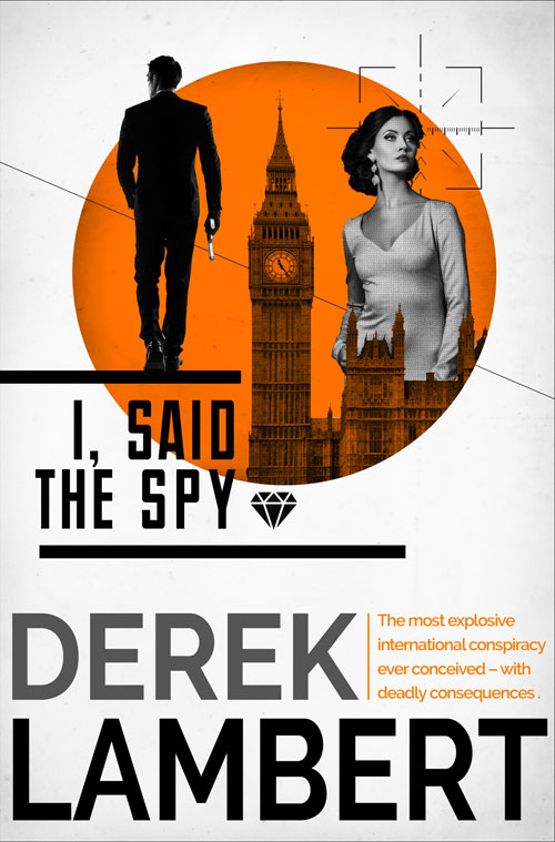 Обложка книги «I, Said the Spy»