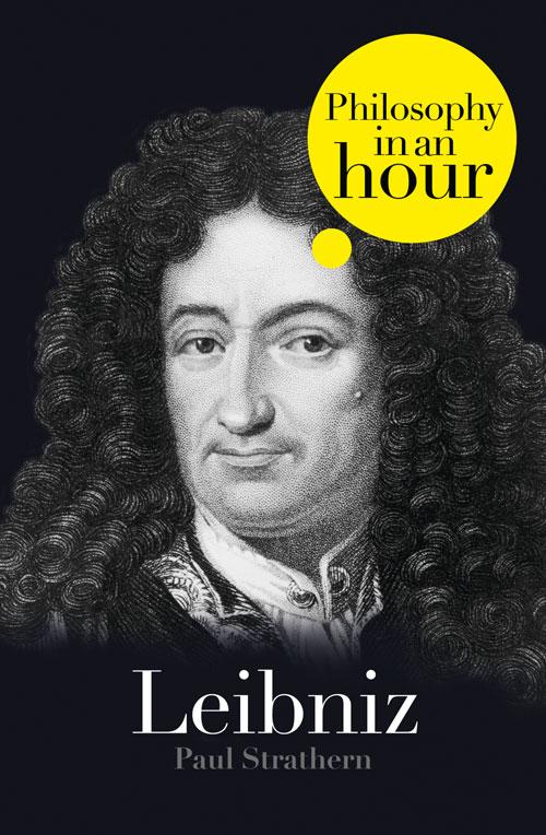 Обложка книги «Leibniz: Philosophy in an Hour»