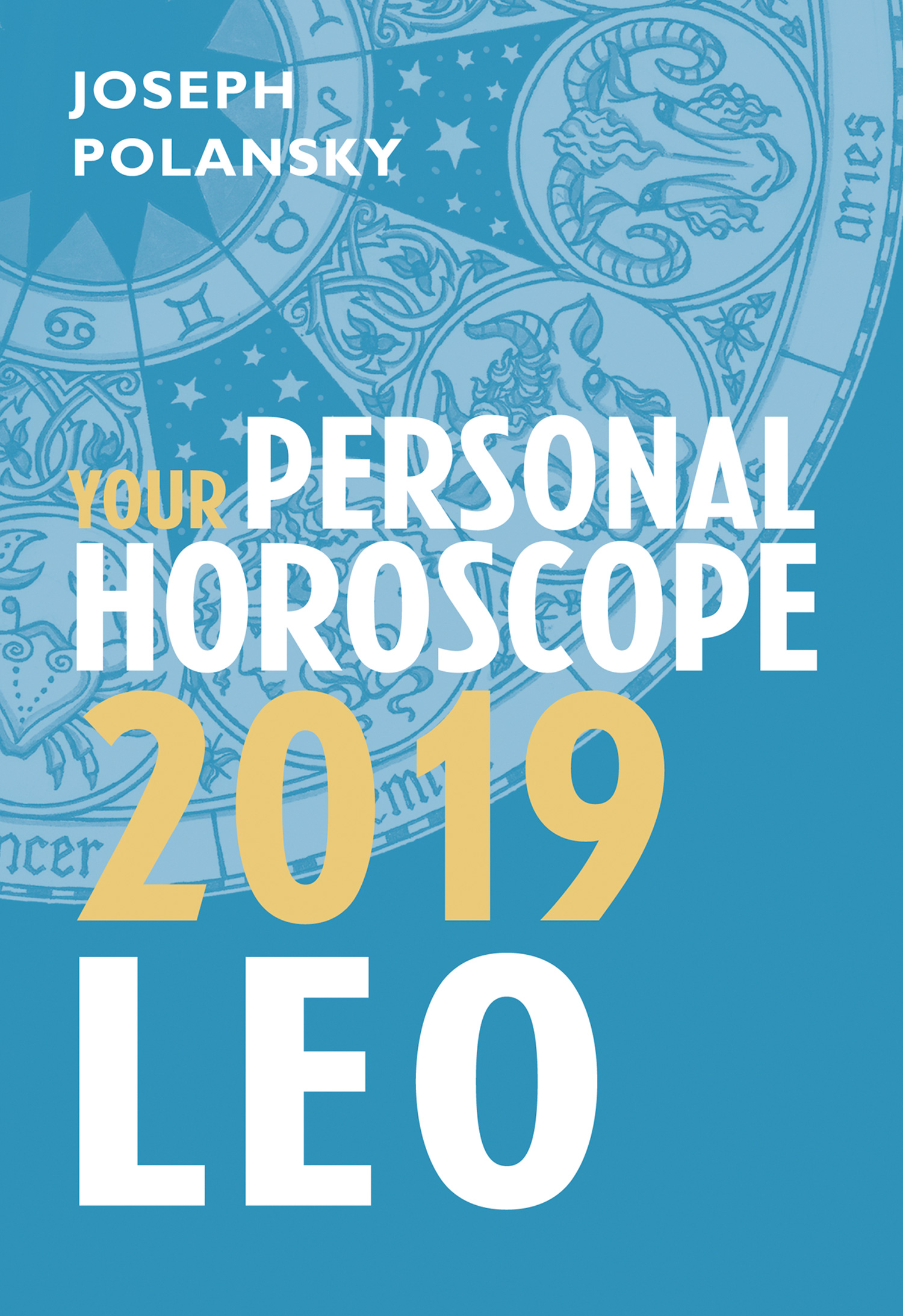 Обложка книги «Leo 2019: Your Personal Horoscope»