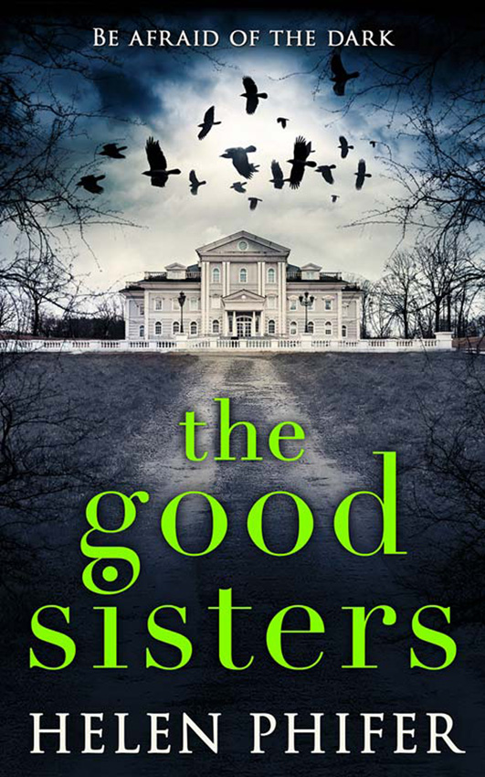 Обложка книги «The Good Sisters: The perfect scary read to curl up with this winter»