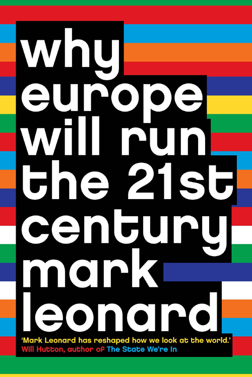 Обложка книги «Why Europe Will Run the 21st Century»