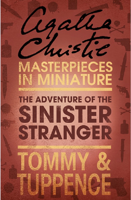 Обложка книги «The Adventure of the Sinister Stranger: An Agatha Christie Short Story»