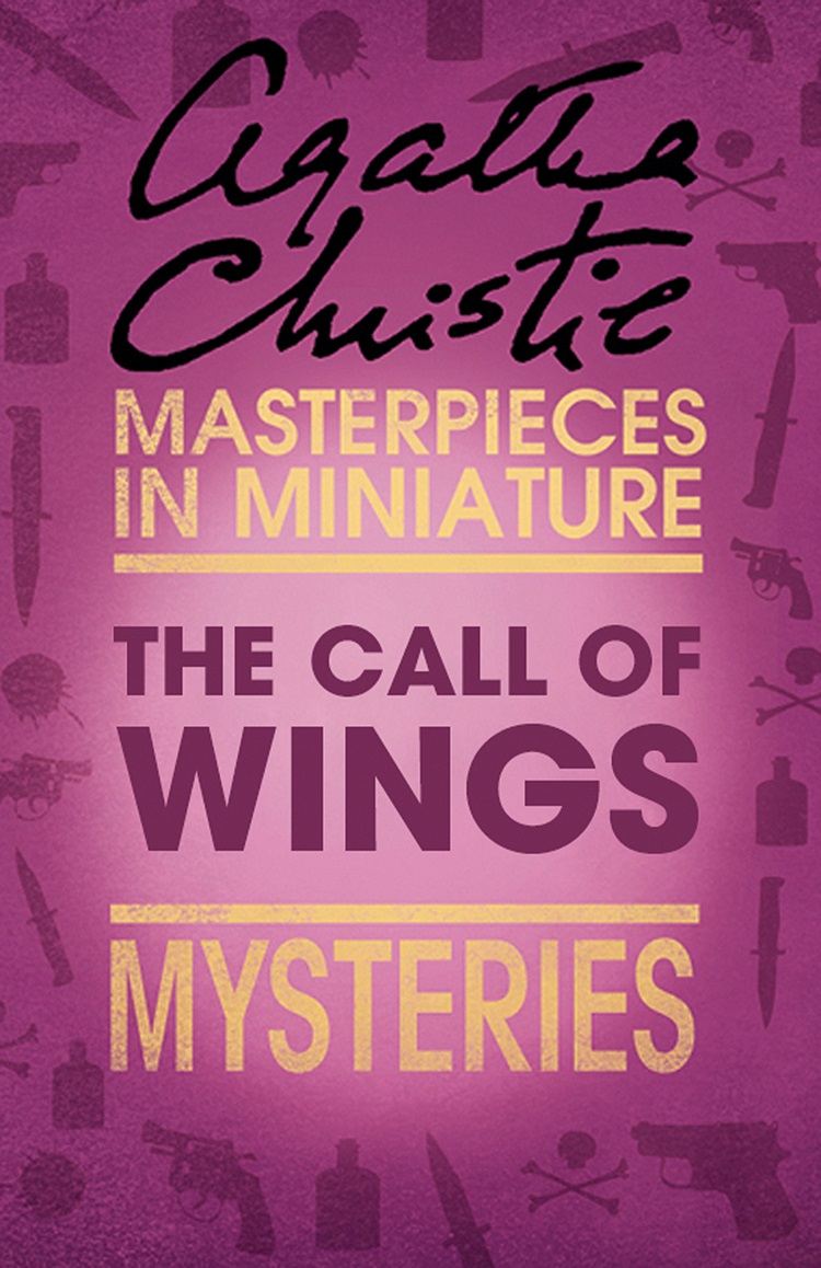 Обложка книги «The Call of Wings: An Agatha Christie Short Story»