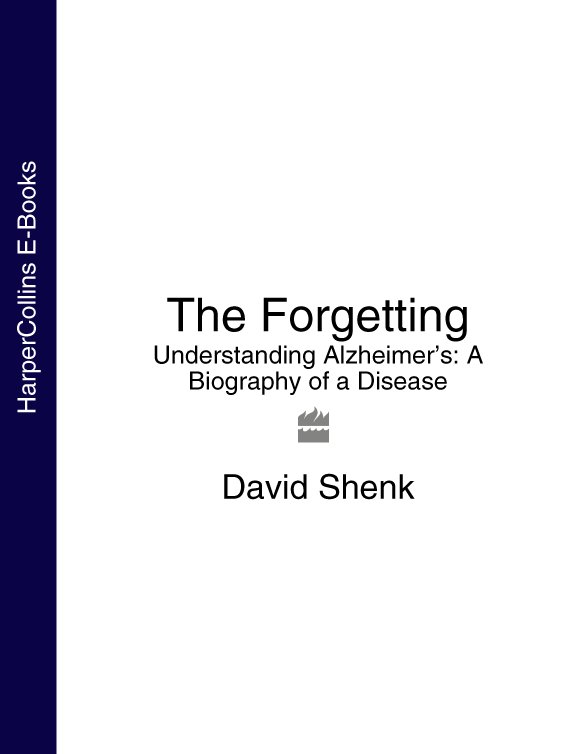 Обложка книги «The Forgetting: Understanding Alzheimer’s: A Biography of a Disease»