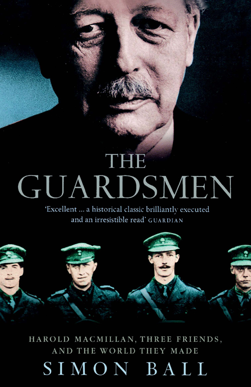 Обложка книги «The Guardsmen: Harold Macmillan, Three Friends and the World they Made»