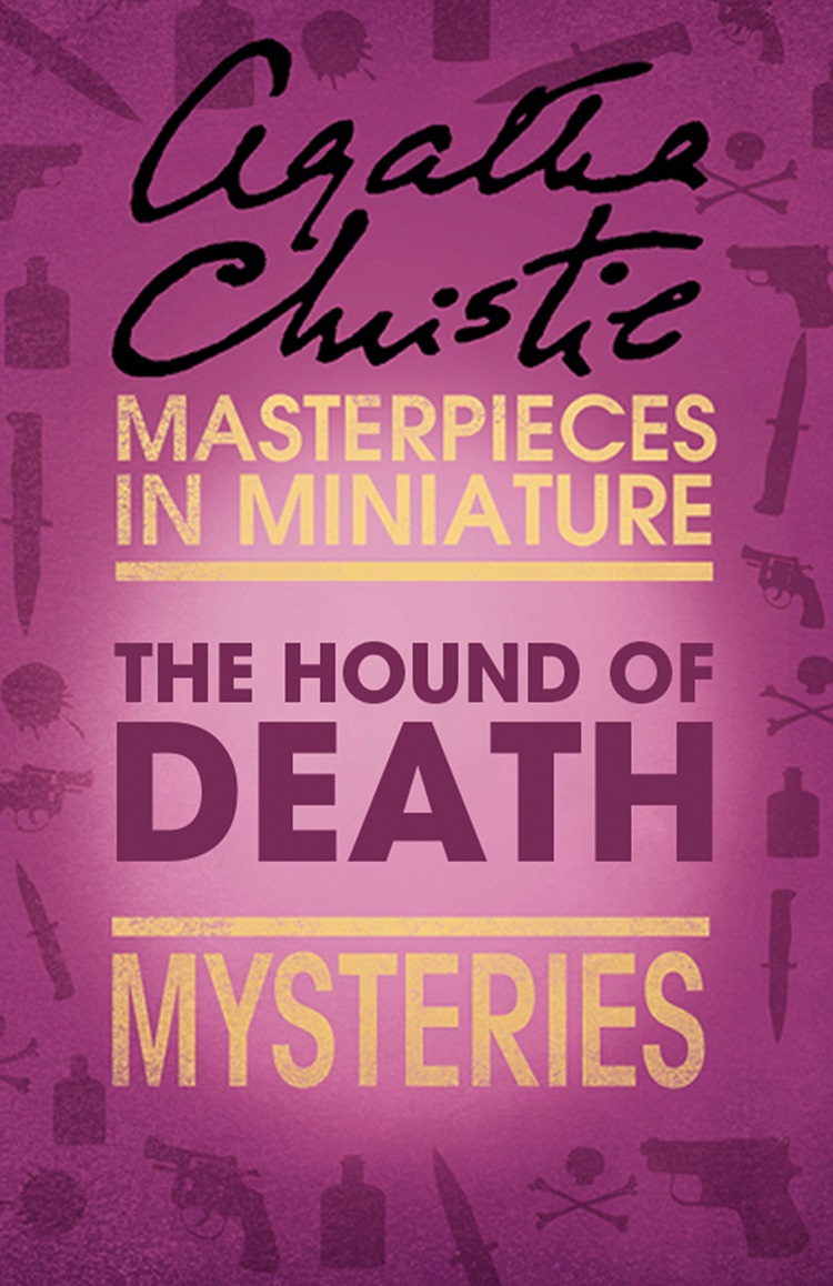 Обложка книги «The Hound of Death: An Agatha Christie Short Story»