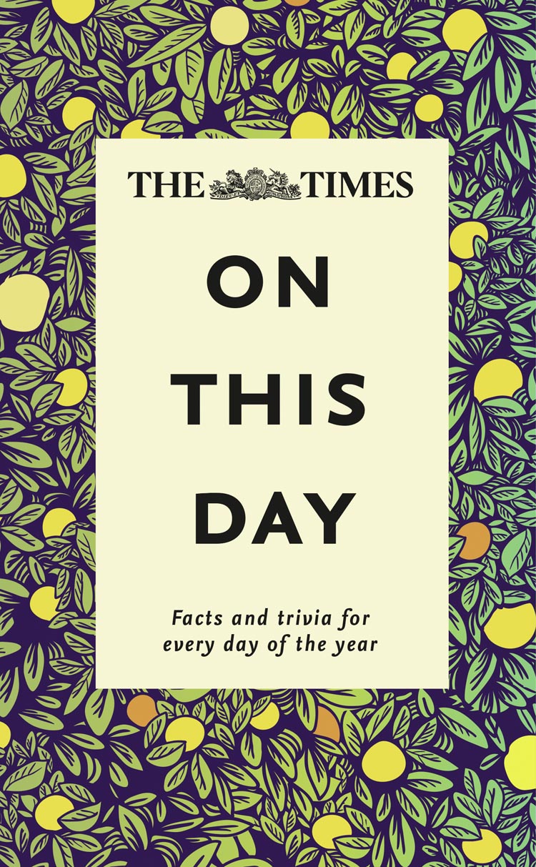 Обложка книги «The Times On This Day: Facts and trivia for every day of the year»