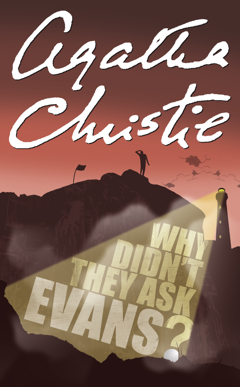 Обложка книги «Why Didn’t They Ask Evans?»