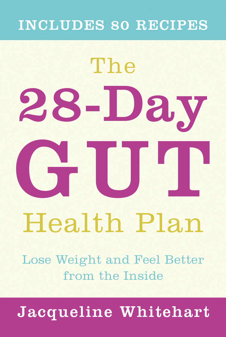 Обложка книги «The 28-Day Gut Health Plan: Lose weight and feel better from the inside»
