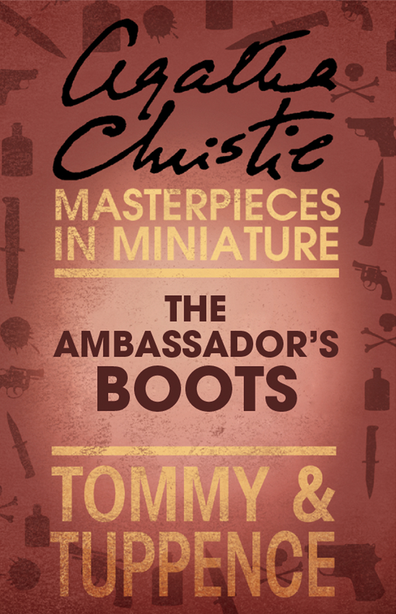 Обложка книги «The Ambassador’s Boots: An Agatha Christie Short Story»