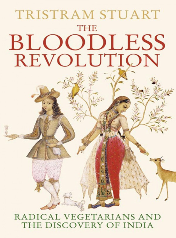 Обложка книги «The Bloodless Revolution: Radical Vegetarians and the Discovery of India»