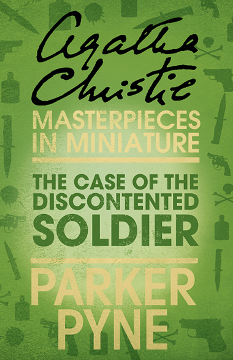 Обложка книги «The Case of the Discontented Soldier: An Agatha Christie Short Story»