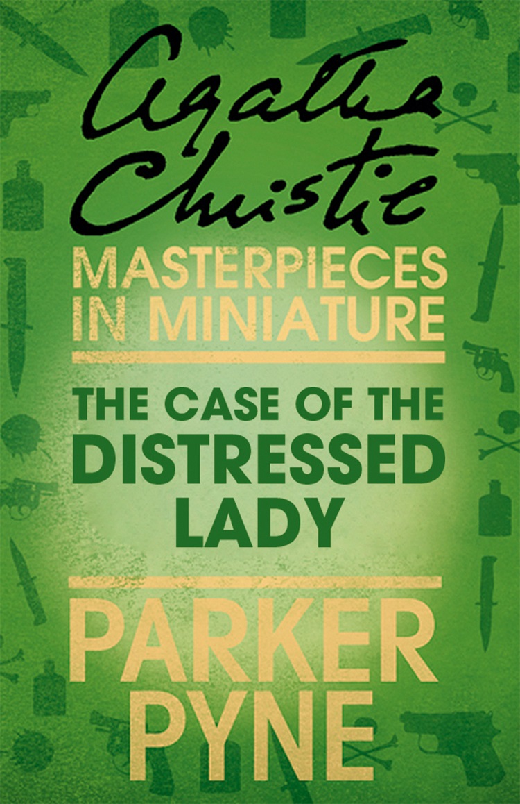 Обложка книги «The Case of the Distressed Lady: An Agatha Christie Short Story»