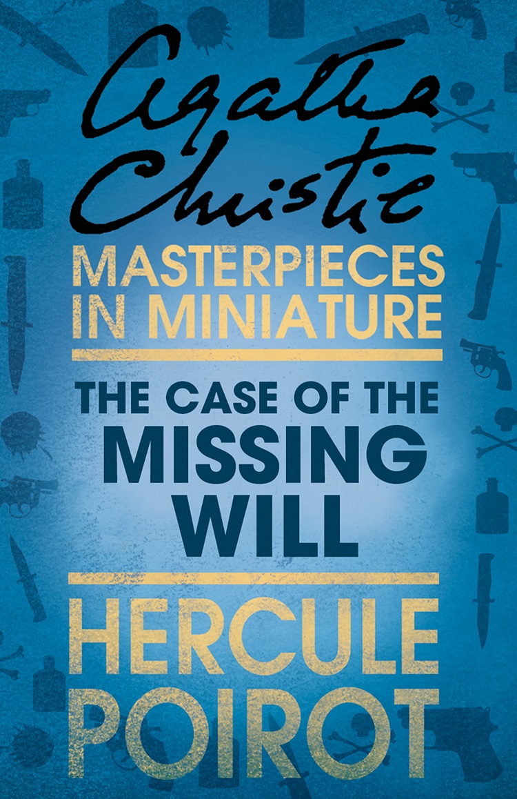 Обложка книги «The Case of the Missing Will: A Hercule Poirot Short Story»