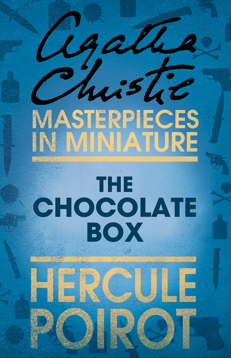 Обложка книги «The Chocolate Box: A Hercule Poirot Short Story»