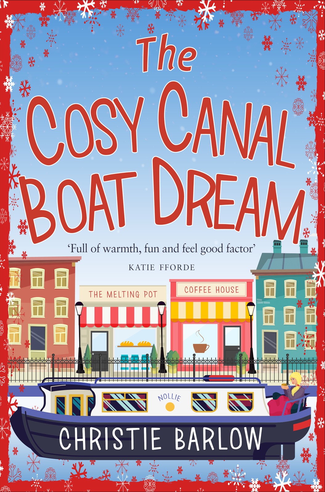 Обложка книги «The Cosy Canal Boat Dream: A funny, feel-good romantic comedy you won’t be able to put down!»