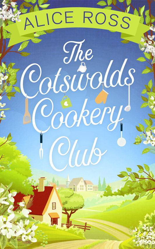 Обложка книги «The Cotswolds Cookery Club: a deliciously uplifting feel-good read»